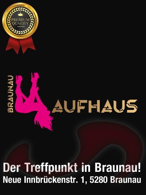 Laufhaus Braunau in Oberösterreich / Braunau , Neue Innbrückenstraße 1